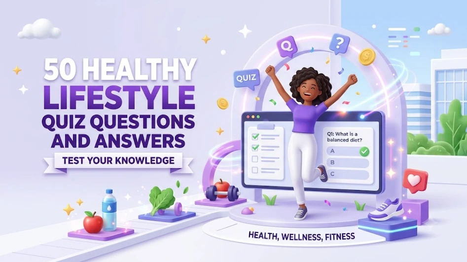 50 Healthy Lifestyle Quiz Questions and Answers Test Your Knowledge
